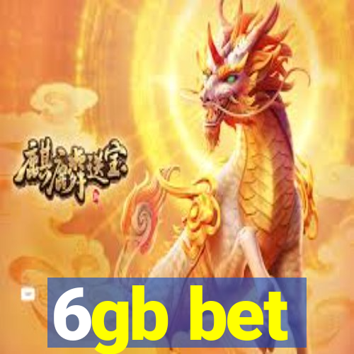 6gb bet