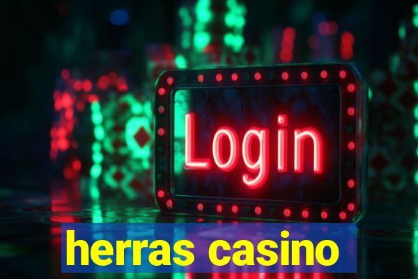 herras casino