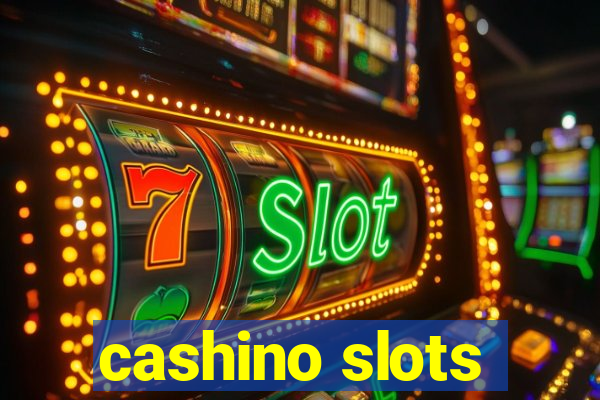 cashino slots