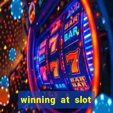 winning at slot machines in casinos