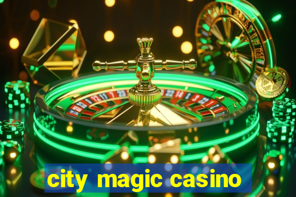 city magic casino