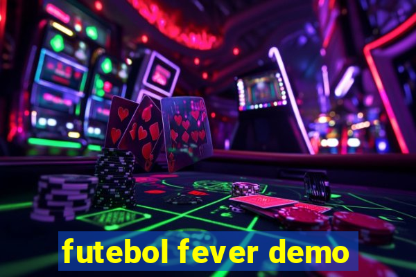 futebol fever demo