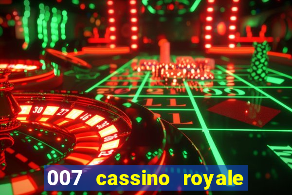 007 cassino royale rede canais