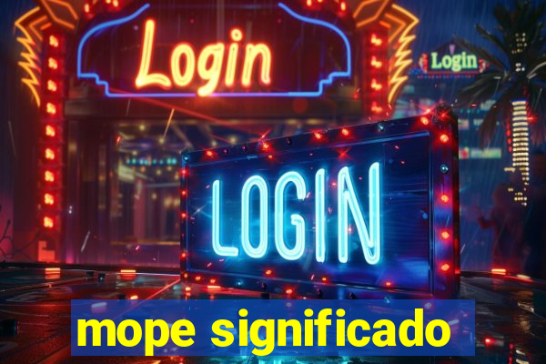 mope significado