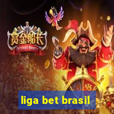 liga bet brasil