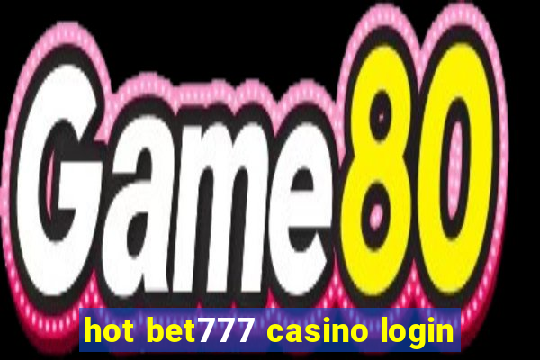 hot bet777 casino login