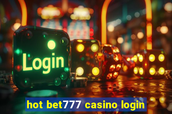 hot bet777 casino login