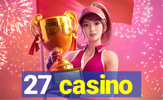 27 casino