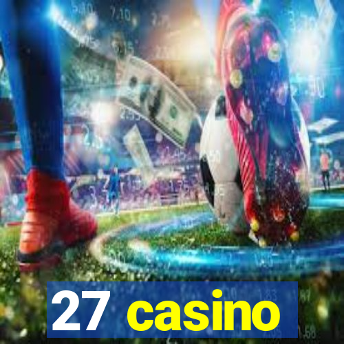 27 casino