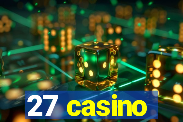 27 casino