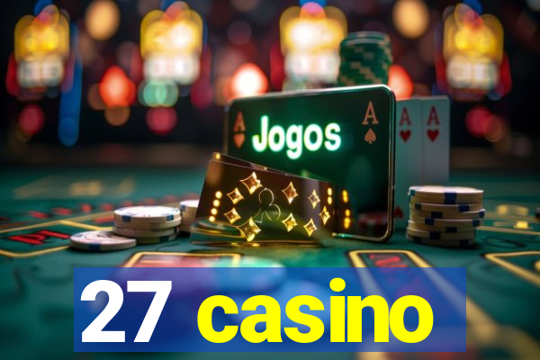 27 casino