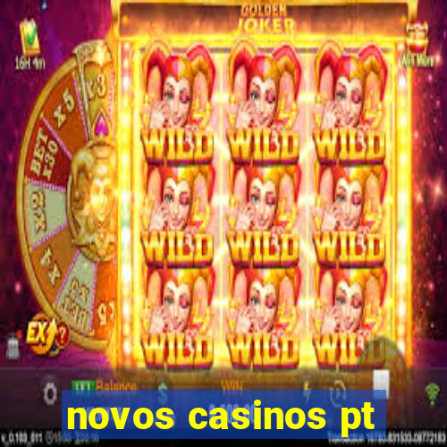 novos casinos pt