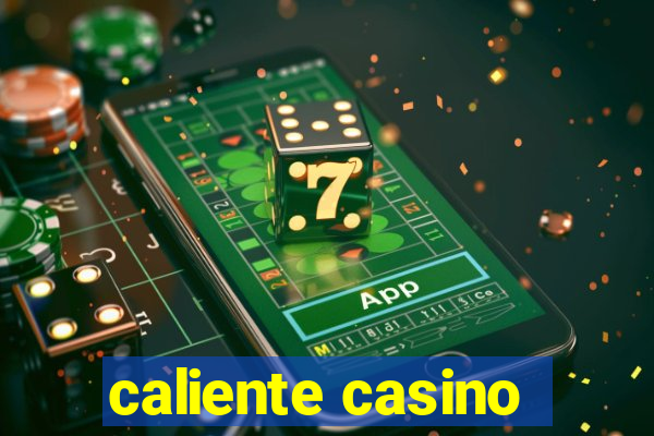 caliente casino