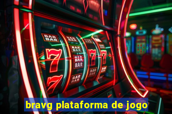 bravg plataforma de jogo