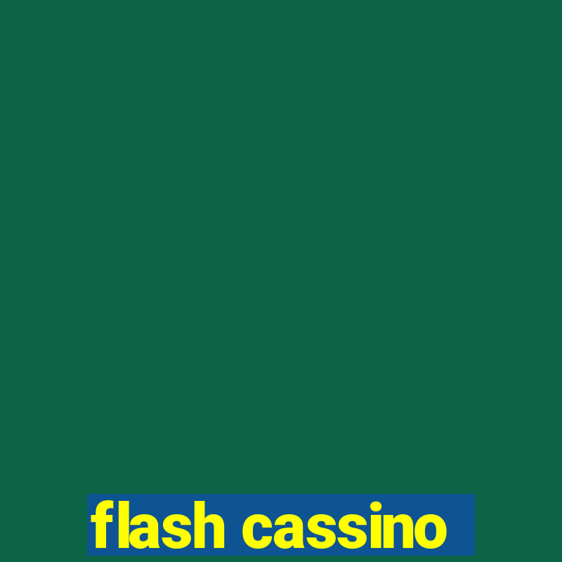 flash cassino