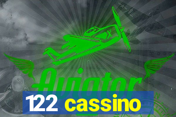 122 cassino