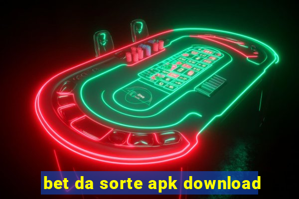 bet da sorte apk download