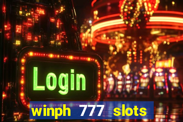 winph 777 slots club 2022