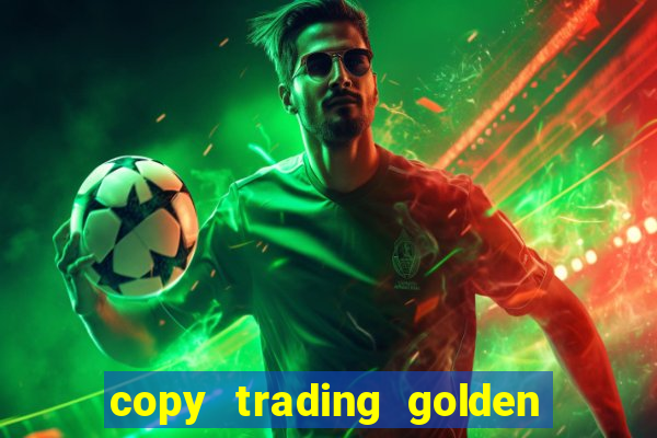 copy trading golden lucky box