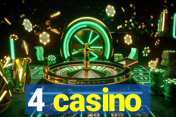 4 casino