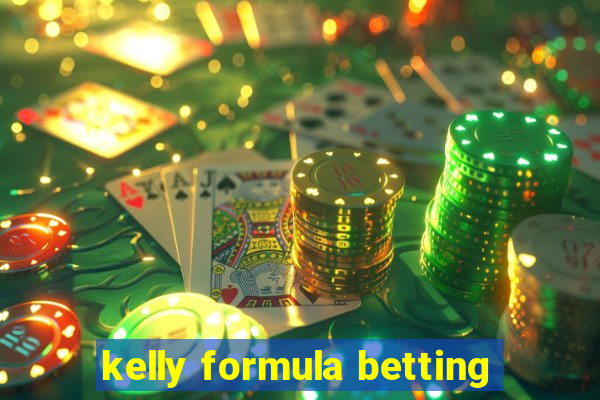 kelly formula betting