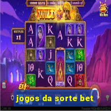 jogos da sorte bet