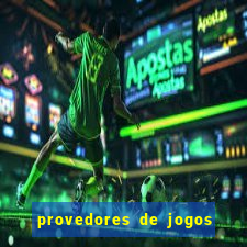 provedores de jogos de casino