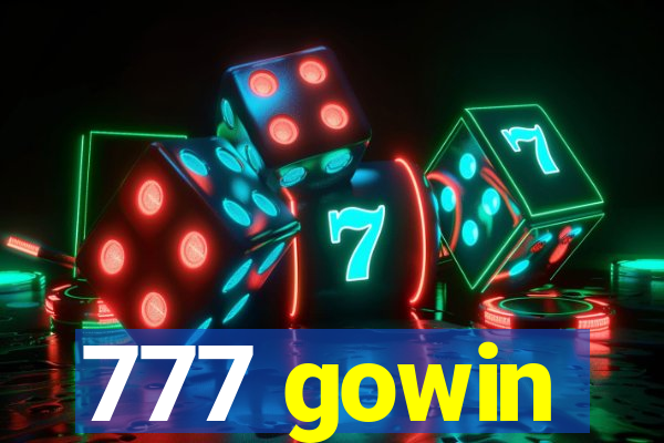 777 gowin