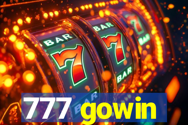 777 gowin