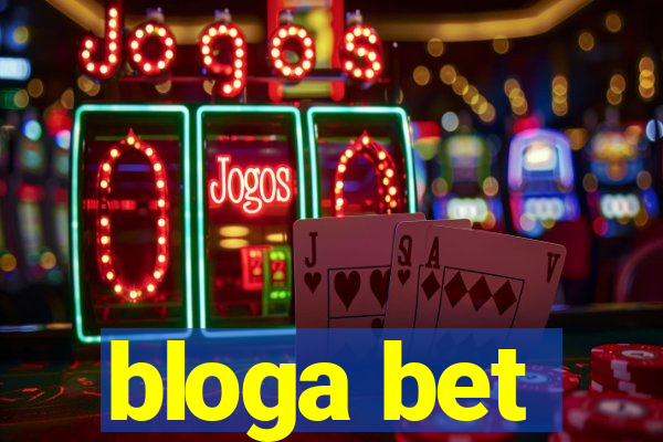 bloga bet