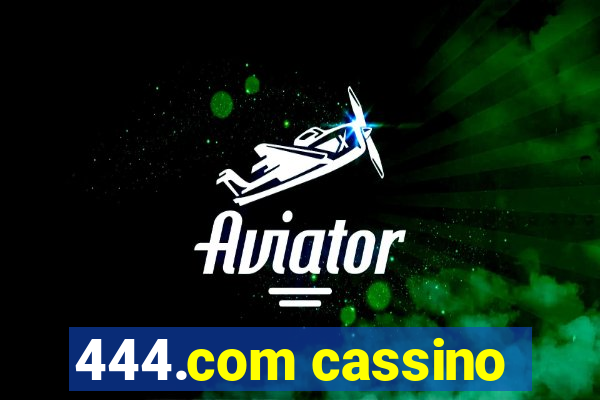 444.com cassino