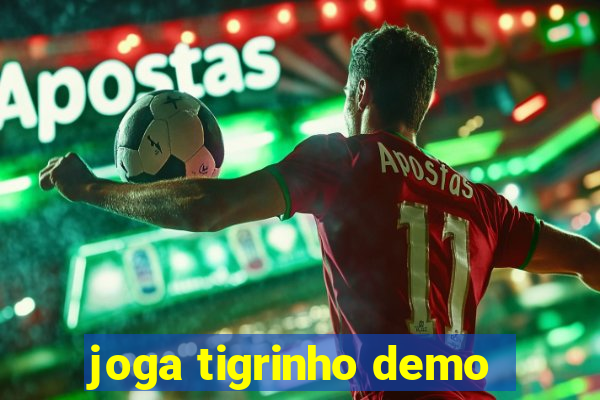 joga tigrinho demo