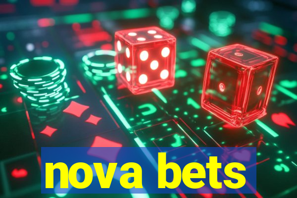 nova bets