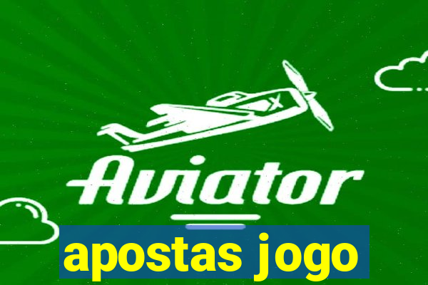 apostas jogo