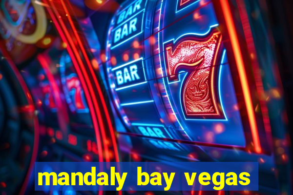 mandaly bay vegas