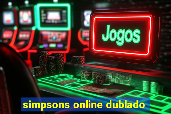 simpsons online dublado