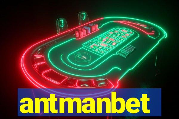 antmanbet