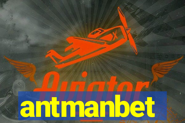 antmanbet