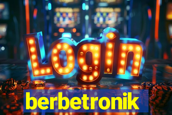 berbetronik