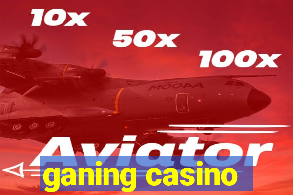 ganing casino