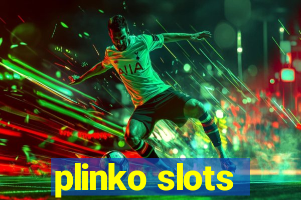 plinko slots