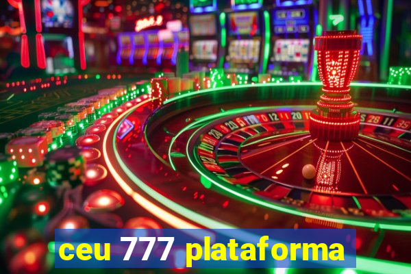 ceu 777 plataforma