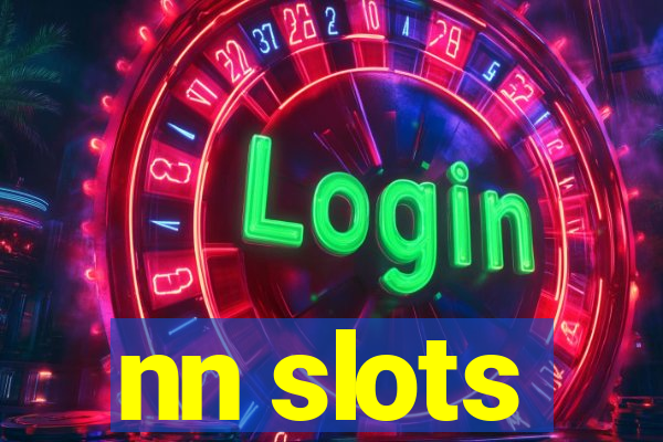 nn slots