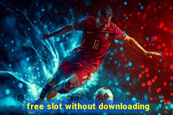 free slot without downloading