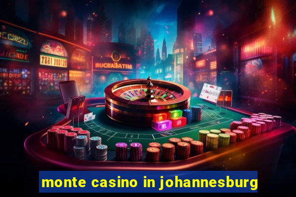 monte casino in johannesburg