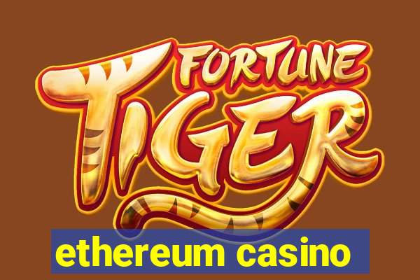 ethereum casino