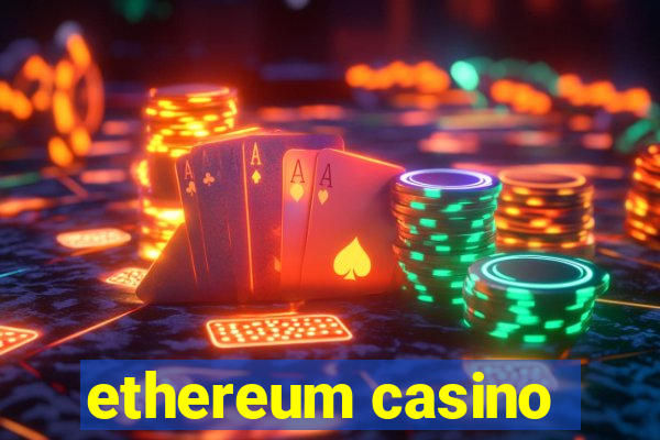 ethereum casino