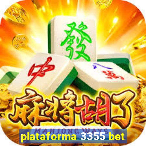 plataforma 3355 bet