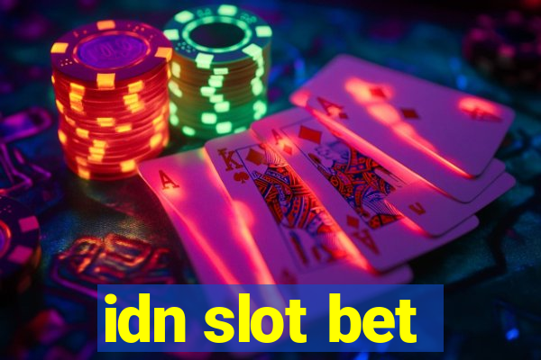 idn slot bet