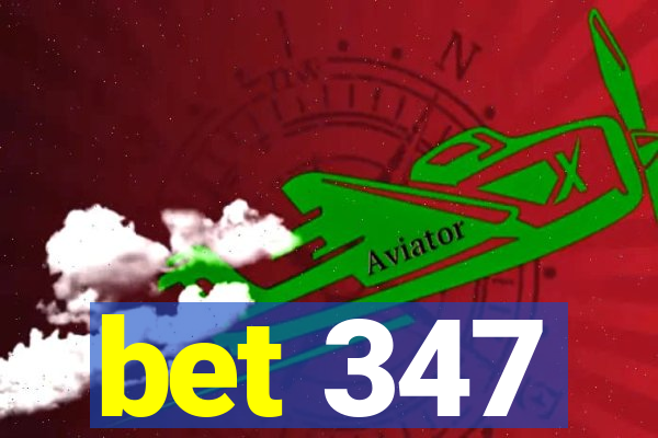 bet 347